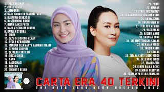 TOP Hits Lagu Baru Melayu 2022 ~ Best Malay Songs 2022 ~ Carta Era 40 Terkini 2022