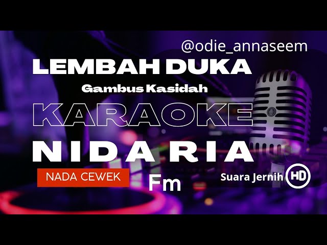 LEMBAH DUKA Nida Ria,GAMBUS Karaoke (Cover Musik Tanpa Vokal Nada Cewek Fm) class=