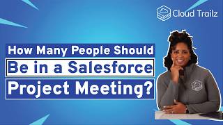 How many people should be in a Salesforce project meeting?