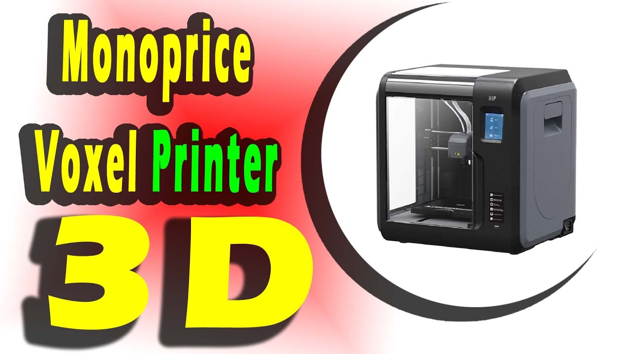 Monoprice Voxel 3D Printer - MaxresDefault