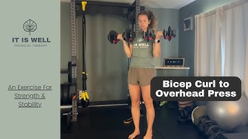Bicep Curls to Overhead Press