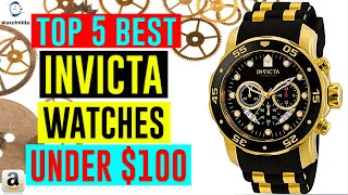 Top 5 Best Invicta Watches for Men - Watches Under $100