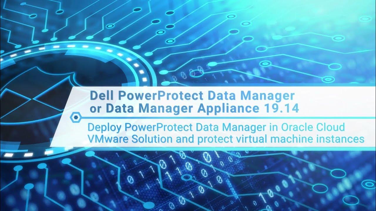 Deployment of PowerProtect Data Manager & Protecting workloads on
