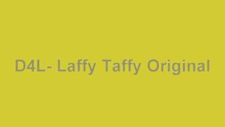 Video thumbnail of "D4L- Laffy Taffy Original"