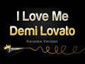 Demi Lovato - I Love Me (Karaoke Version)
