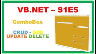 VB.NET S1E5 :  ComboBox CRUD - ADD UPDATE DELETE