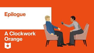 A Clockwork Orange by Anthony Burgess | Epilogue