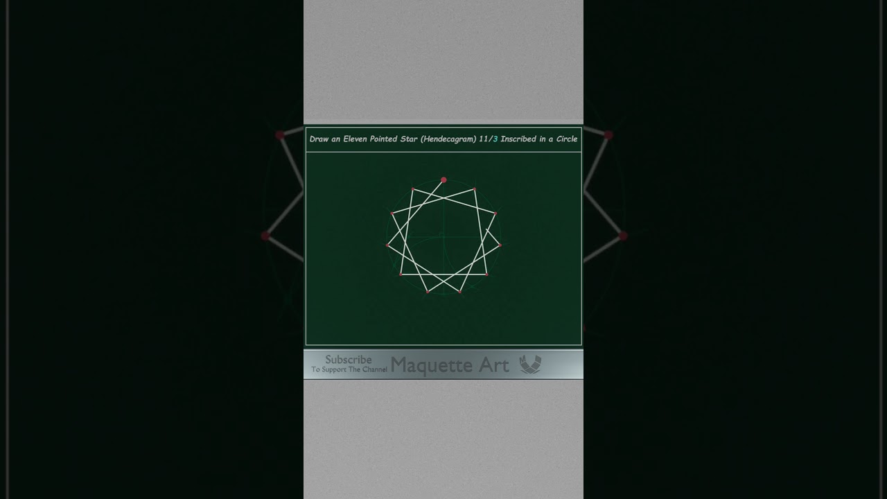 How to Draw an Eleven Pointed Star - Hendecagram (11/2 - 11/3 - 11/4 and 11/5) 