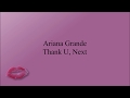 Ariana Grande - Thank U, Next [Lyrics]