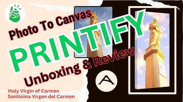 Printify Unboxing & Review, Photo to Canvas of Holy Virgen of Carmen, Santisima Virgen del Carmen