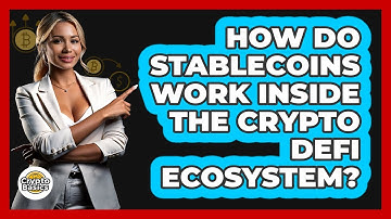 How Do Stablecoins Work Inside The Crypto DeFi Ecosystem? - CryptoBasics360.com
