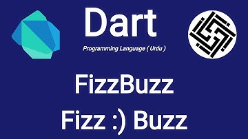 23. Dart Programming Language - FizzBuzz Fizz Buzz Dart Program | Urdu/Hindi