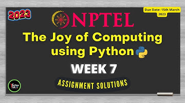 NPTEL The Joy of Computing using Python Week 7 Quiz Assignment Solutions 2023 | IIT Ropar  #nptel