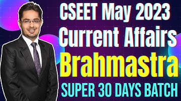 FREE CSEET Current Affairs BRAHMASTRA LIVE Batch for May 2023 Exam | Lecture 6