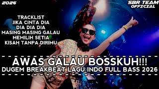 Download lagu DJ BREAKBEAT JIKA CINTA DIA X MASING MASING DUGEM BREAKBEAT LAGU INDO FULL BASS TERBARU 2026