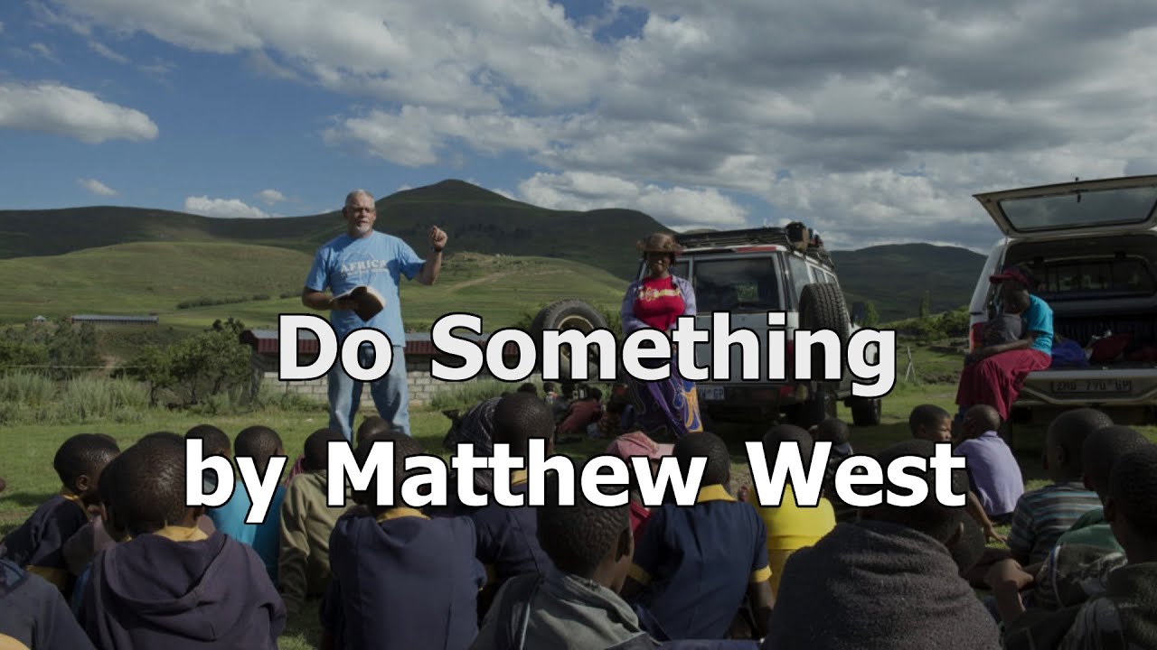 Do Something by Matthew West - YouTube