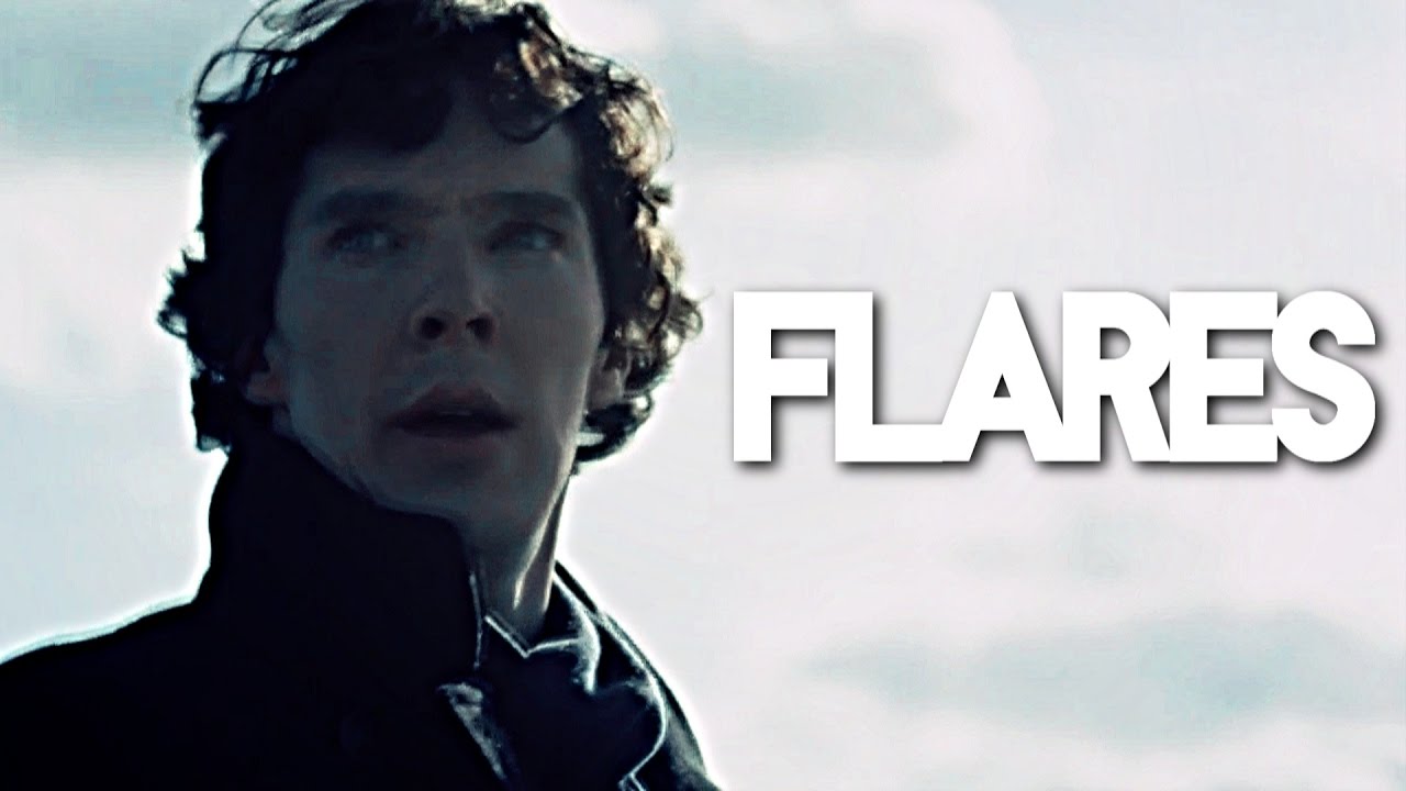 Sherlock || Flares