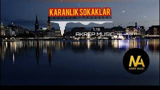 Karanlık Sokaklar -  [AKREP MUSİC TRAP] Resimi