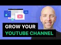 How to Grow Your YouTube Channel In 2021