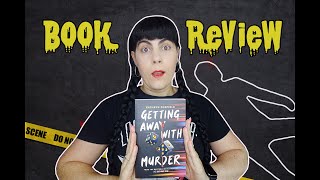 GETTING AWAY WITH MURDER |  SPOILER FREE BOOK REVIEW