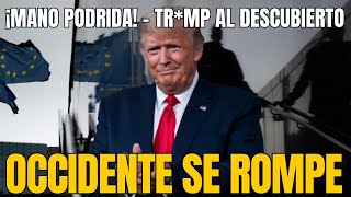 ¡PÁNICO! Mano podrida de Trump – ¿Se DESCOMPONE Occidente con él?