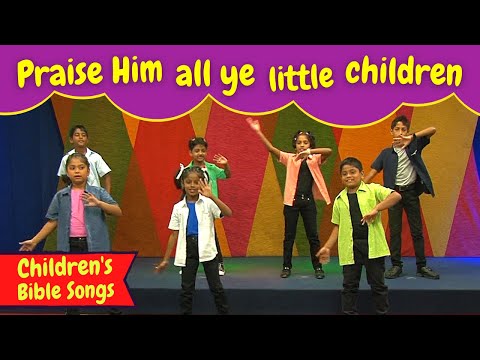 Praise Him all