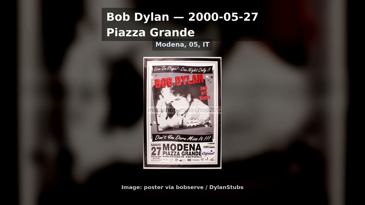Bob Dylan - 2000-05-27 - Piazza Grande, Modena, 05, IT - YouTube