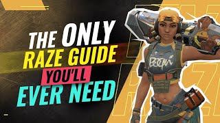 The ONLY RAZE GUIDE You'll EVER NEED - Valorant