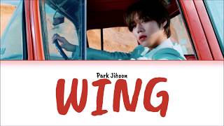 Park Jihoon - Wing (Han|Rom|Eng Lyrics)