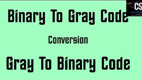 Converting binary to gray code and vice versa.