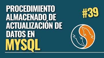 39. Curso MySQL || Procedimientos Almacenados || Creación de un procedimiento para actualizar datos.