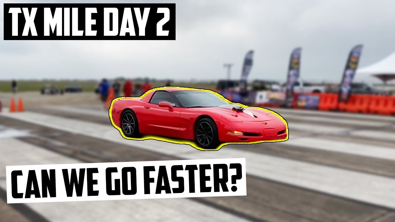 TX Mile Racing 2021 Day 2 (trying to go faster) YouTube