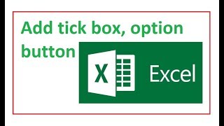 How to add check box / tick box and option button in Excel