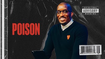 POISON // Detox Part. 3 // Dr. Dharius Daniels