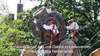 Royal De Luxe Giants in Leeuwarden