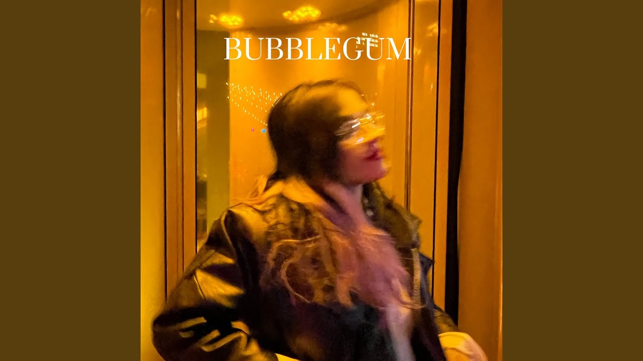 Bubblegum - YouTube