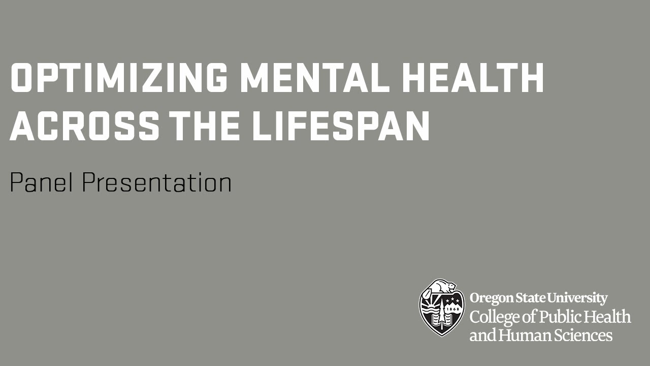 Optimizing mental health across the lifespan - YouTube