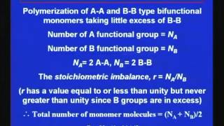 Mod-01 Lec-06 Lecture-06-Principles of Polymer Synthesis (Contd...1)