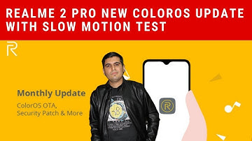 Realme 2 Pro New ColorOS Update With Slow Motion Camera Test | Technical Chaharji