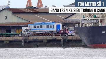 Vô Tình Thấy Xe Siêu Trường Đang Kéo Toa Metro Số 1 Tại Cảng Khánh Hội | Spotting Vehicles