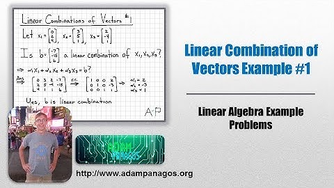 Linear Algebra Example Problems - Linear Combination of Vectors #1
