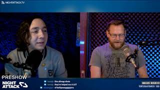 Night Attack #203: Preshow