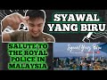 SYAWAL YANG BIRU - ROYAL POLICE IN MALAYSIA || REACTION VIDEO