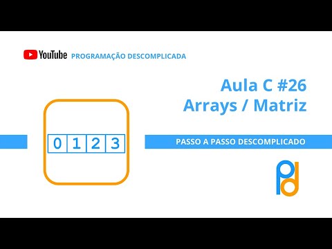 Linguagem C | Aula 26 - Array / Matriz