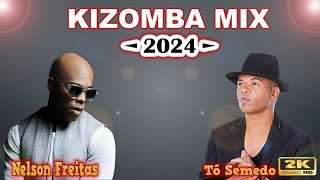Remix Kizomba  Nelson Freitas Feat To Semedo (2024)
