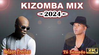 Remix Kizomba  Nelson Freitas Feat To Semedo (2024)