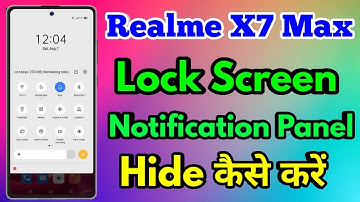 How To Lock Screen Notification Panel Disable Realme X7 Max
