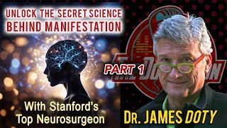The Neuroscience of Manifestation-Part 1 @jamesrdotymd with @TheDovBaron