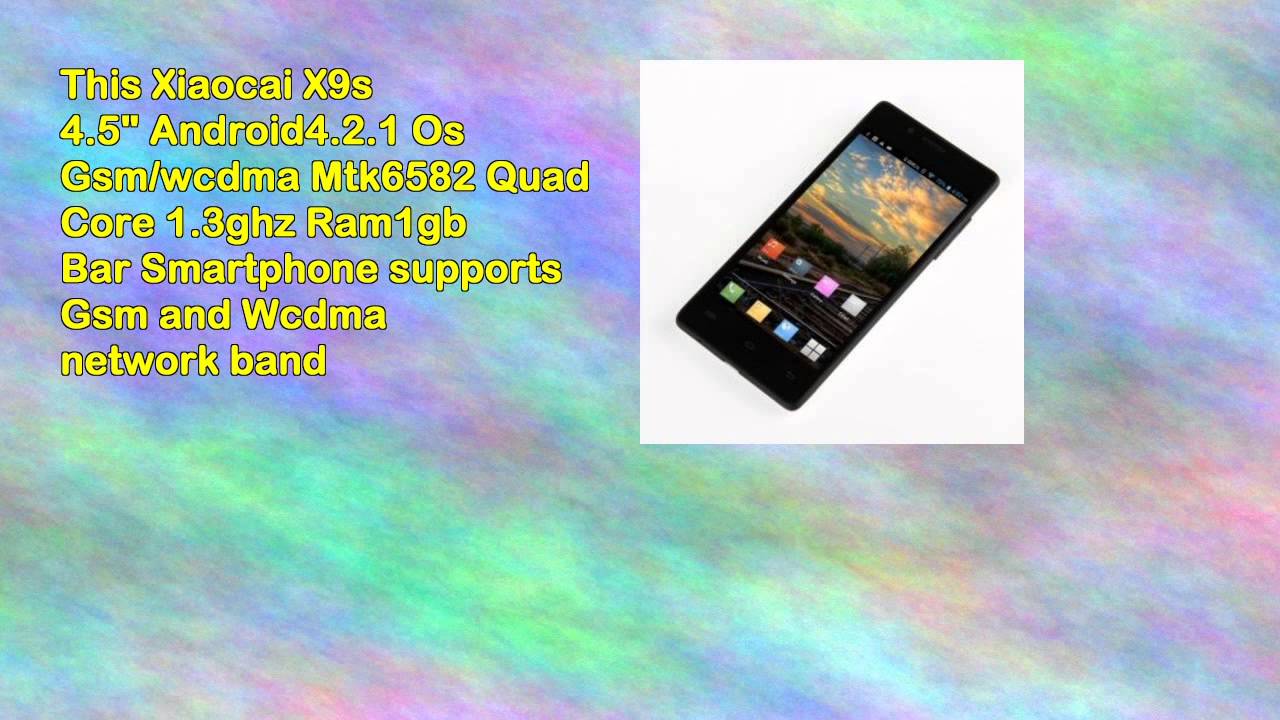 Xiaocai X9s 4.5 Android4.2.1 Os Quad Core 1.3ghz