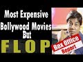 Most Expensive Bollywood Movie but Disaster